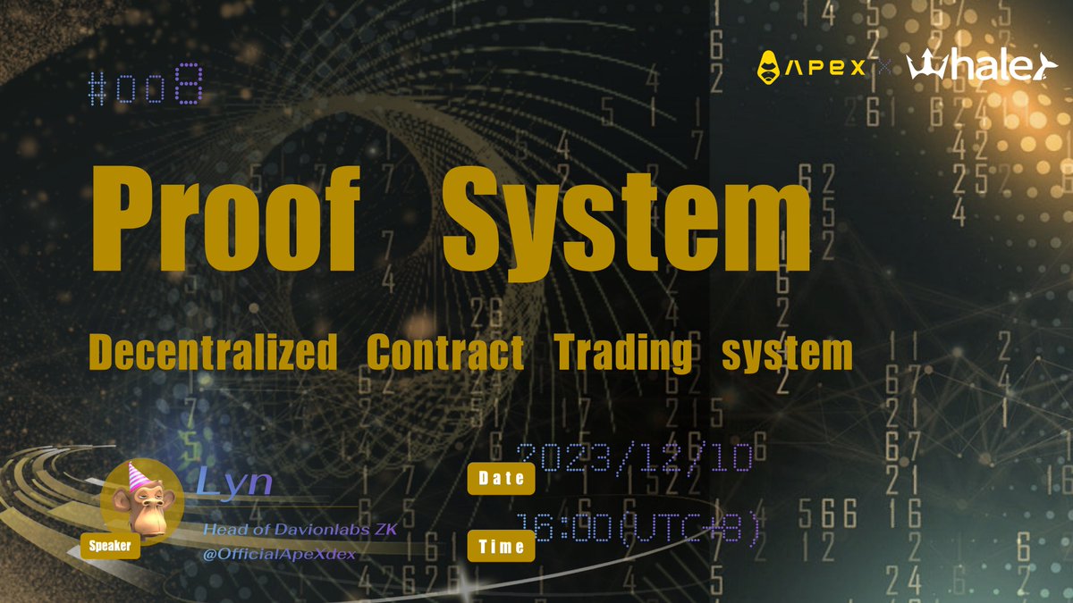 捕鲸船zkp公开课 #008 🚢
本次课程<a href="/OfficialApeXdex/">ApeX Protocol</a> 科学家LYN将围绕“去中心化合约交易系统中的证明系统”，以starkex为例介绍基于zk的去中心化合约交易系统的建设方案,将包括zk的原理简述，zk dex架构设计，交易类型和电路的编写

12/10 4pm扫码进入期待!
🧧抽5个ApeX文创周边奖励，转发<a href="/3/">Blair</a>个好友获取