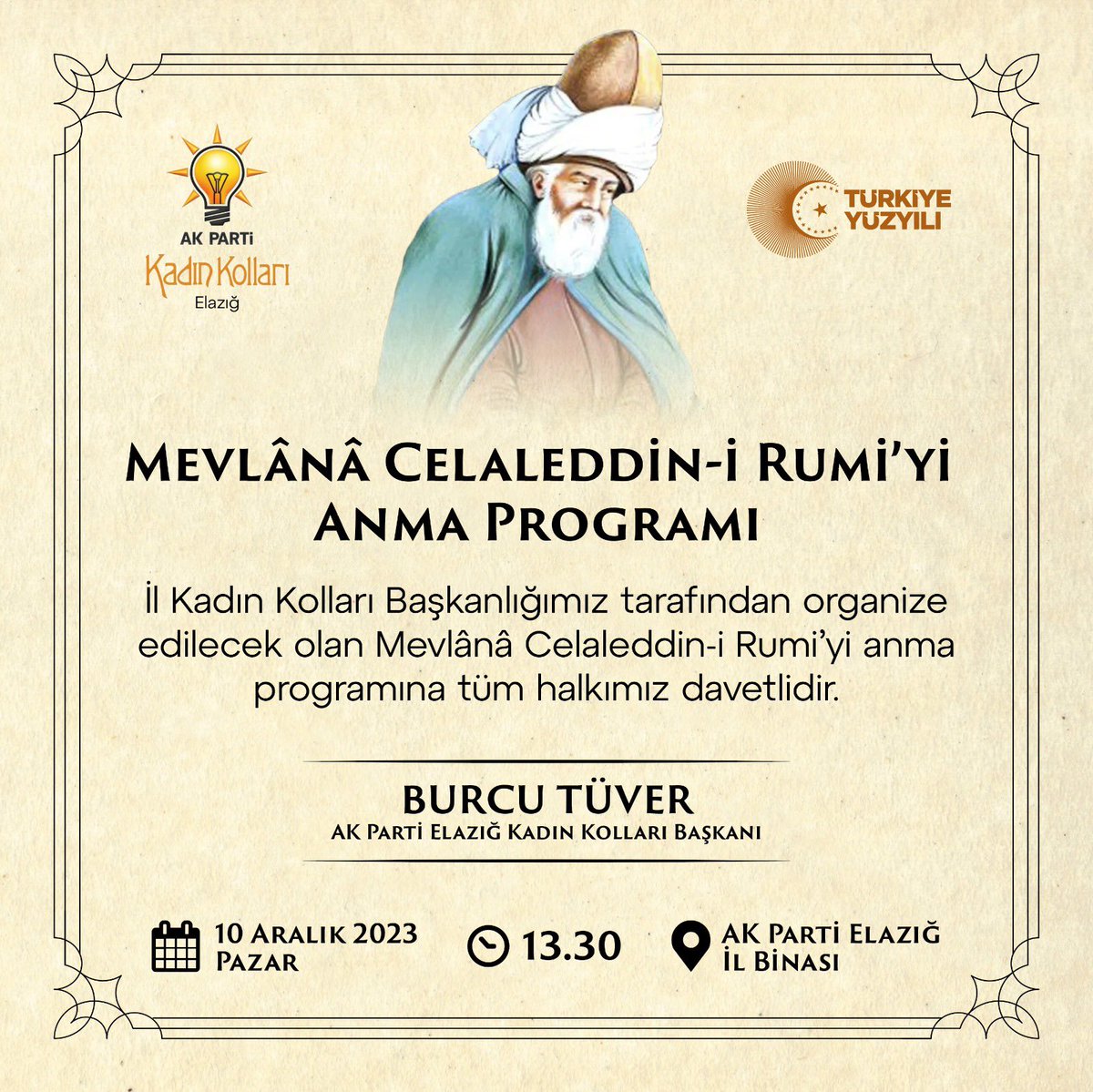 “Her yerde olmak gibi bir duan varsa, gönüllere gir; çünkü sevenler, sevdiklerini gönüllerinde taşırlar.”(Hz.Mevlana)

İl Kadın Kolları Başkanlığı olarak organize ettiğimiz Mevlana Celaleddin-i Rumi’yi anma programına tüm hanım kardeşlerimizi bekleriz.

🗓️ 10 Aralık 2023
⏰ 13:30
