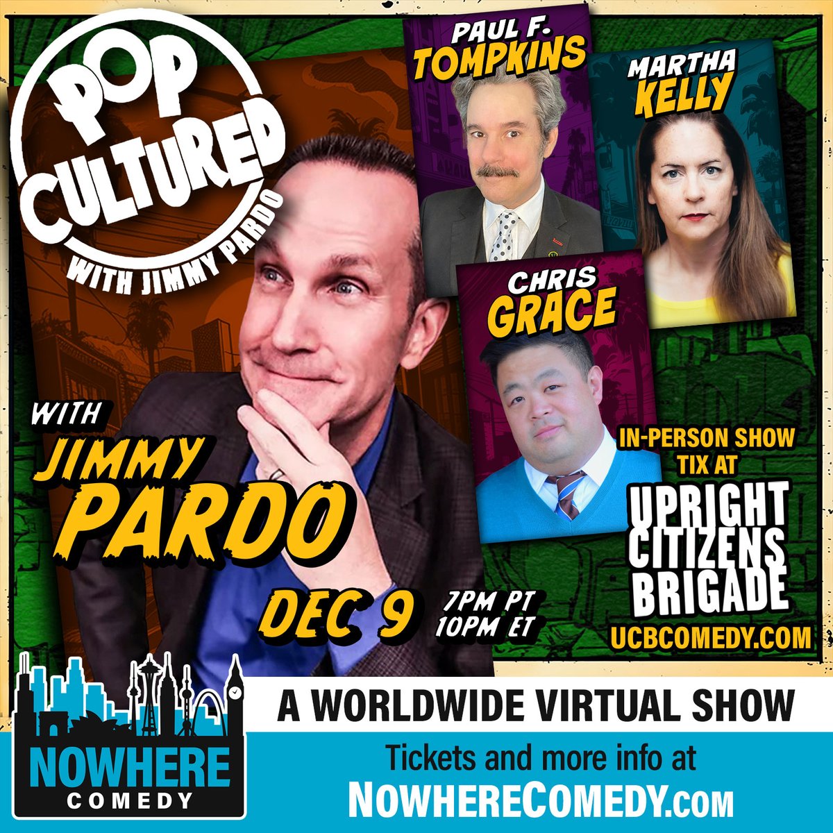 Pop Cultured with @jimmypardo, a night of comedy with @PFTompkins, @ChrisGrace, #MarthaKelly! It's a night of laughter & fun you won't want to miss: NowhereComedy.com