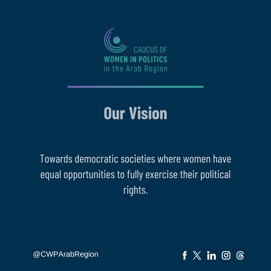Towards democratic societies where women have equal opportunities to fully exercise their political rights.

#CWPAR #CWPArabRegion #WomenInPolitics #MENA #Vision

#ملتقى_النساء #نساء_في_السياسة #المنطقة_العربية