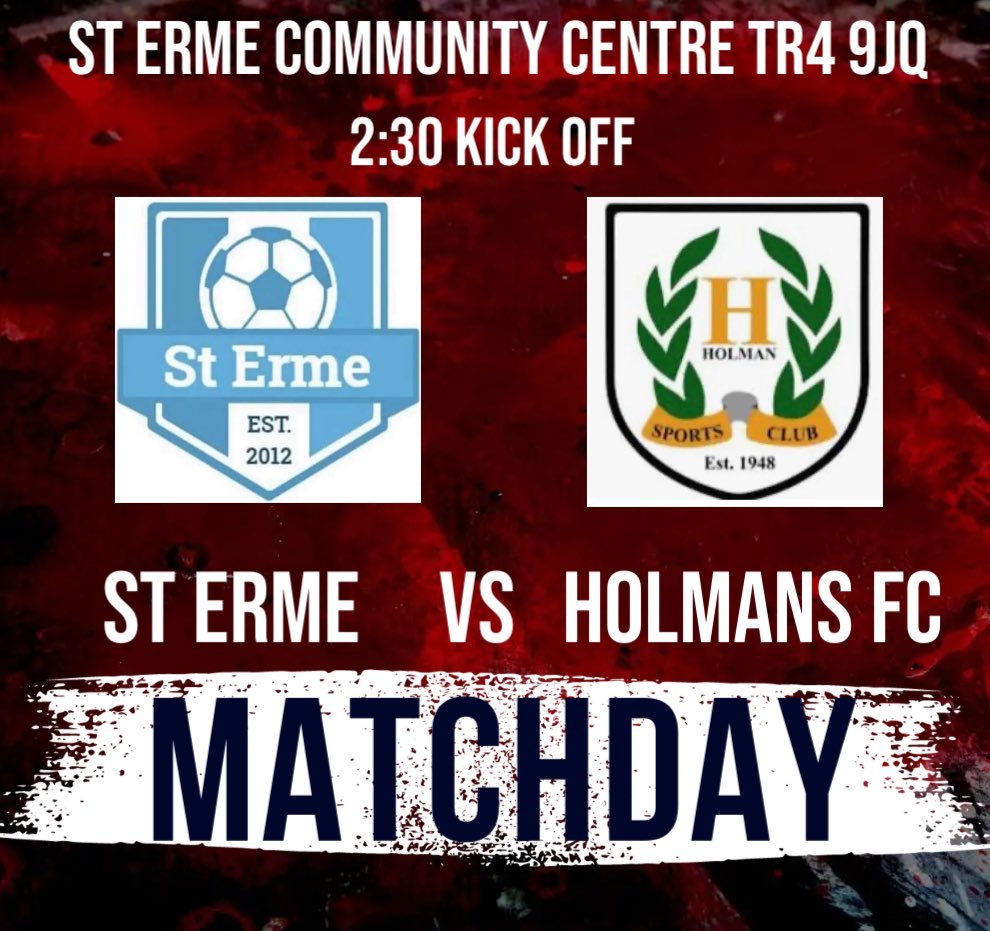 Match Day! 
🆚<a href="/HolmansFootball/">Holmans SC Football Club</a> 
🗓️Saturday 09th December 2:30 PM 
🏆St Piran League Division 3 (West)
🏟️St Erme Community Centre 
~TR4 9JQ