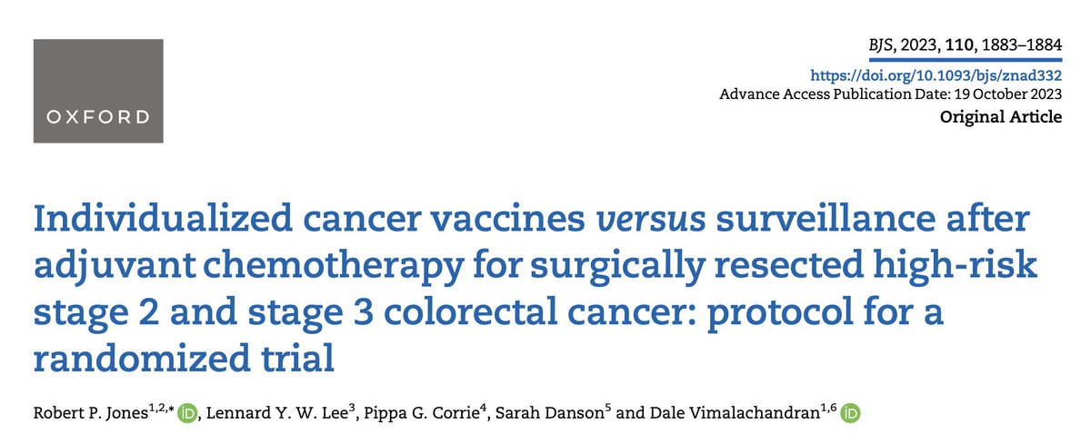 🔥New protocol for a RCT! Individualized cancer vaccines vs. surveillance after adjuvant chemotherapy for surgically resected high-risk stage 2 and stage 3 colorectal cancer: protocol for a randomized trial ➡️doi.org/10.1093/bjs/zn… Cancer vaccines offer an innovative approach…