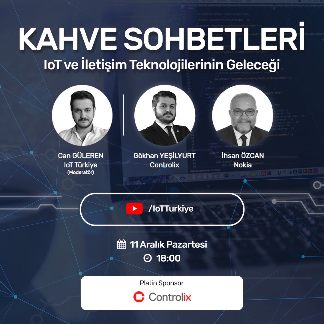 Kahve Sohbetleri serisi online olarak sizlerle!

IoT ve İletişim Teknolojilerinin Geleceği üzerine konuşacağımız etkinlikte Controlix Genel Müdürü Gökhan YEŞİLYURT ve Nokia Türkiye CTO Ihsan Ozcan bizlerle olacak.

Kayıt linki: bit.ly/KahveSohbetleri

<a href="/Control_ix/">CONTROLIX</a>