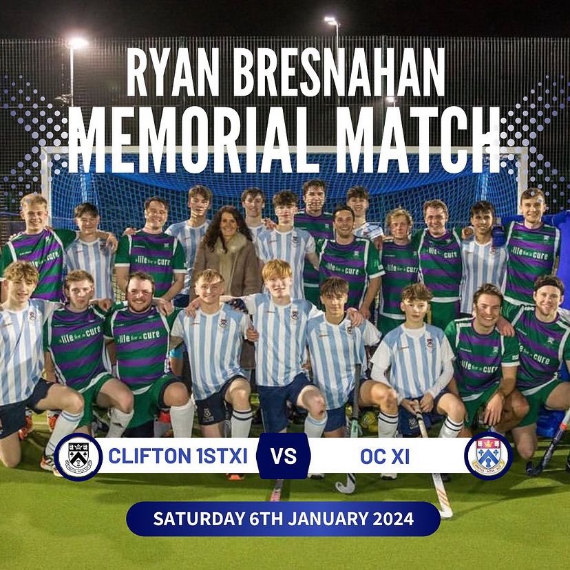 Old Cliftonian Society (@ccolcs) on Twitter photo This year’s Ryan Bresnahan Memorial Hockey Match will take place on Saturday 6th January 2024 and will see the Boy’s 1stXI take on an OC team! 🏑
If you are interested in either playing or coaching in the OC team, please get in touch via DM or email lnash@cliftoncollege.com 💙 This year’s Ryan Bresnahan Memorial Hockey Match will take place on Saturday 6th January 2024 and will see the Boy’s 1stXI take on an OC team! 🏑
If you are interested in either playing or coaching in the OC team, please get in touch via DM or email lnash@cliftoncollege.com 💙