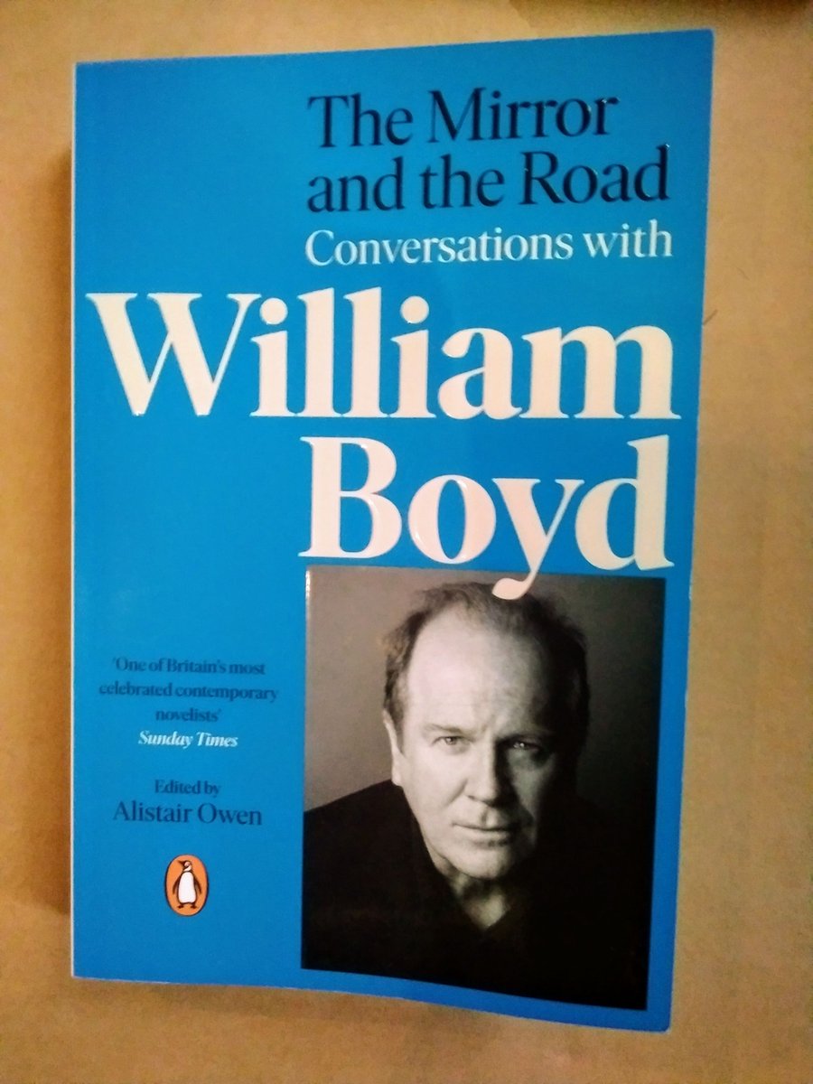AndyMurrayScott's tweet photo. Hugely enjoying @PenguinUKBooks The Mirror and the Road, Conversations with William Boyd, a real insight into the backstory of his novels. In 2009 he came to a lit fest in Dundee and I got him to sign some books (I have all of them). Since death of Helen Dunmore, he has no equal. https://t.co/ambYw8IAwz