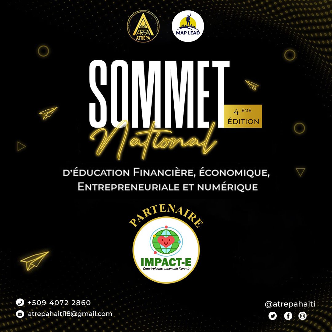 atrepahaiti18's tweet photo. L'organisation " Initiative sociale et Impact aux Enfants " : IMPACT-E  , sera avec nous au sommet comme un de nos partenaires dans le cadre de la 4ème édition du sommet national d’éducation financière

#ATREPA
#MAPLEAD
#IMPACT-E 
#SOMMETDELAFINANCE
#ENTREPRENEURIAT
#ECONOMIE https://t.co/Rdst7O3M7Z