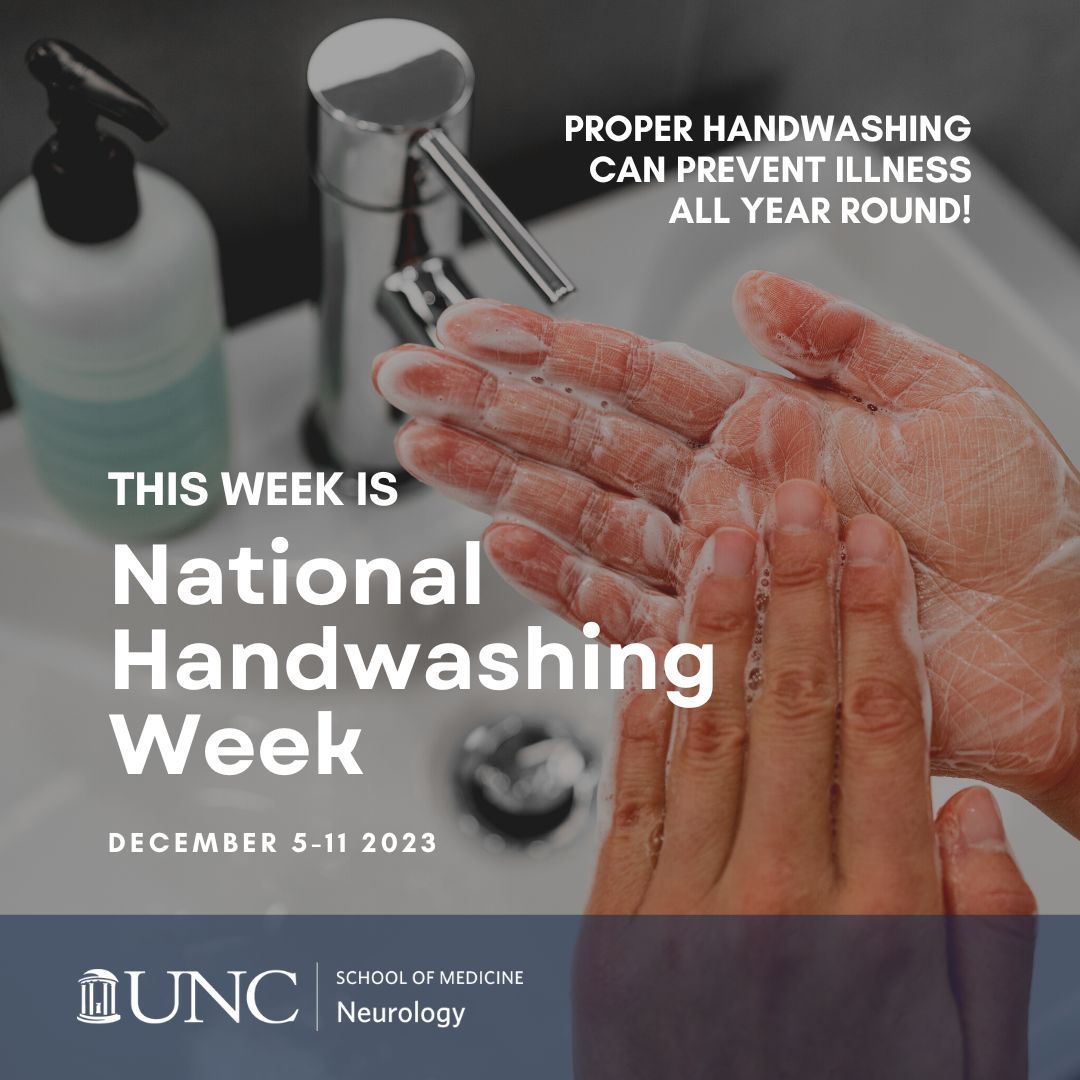 Help prevent illness in your home and community by washing your hands! This week is National Handwashing week! #neurology #handwashing #sickness #neuro #unchealth #unc