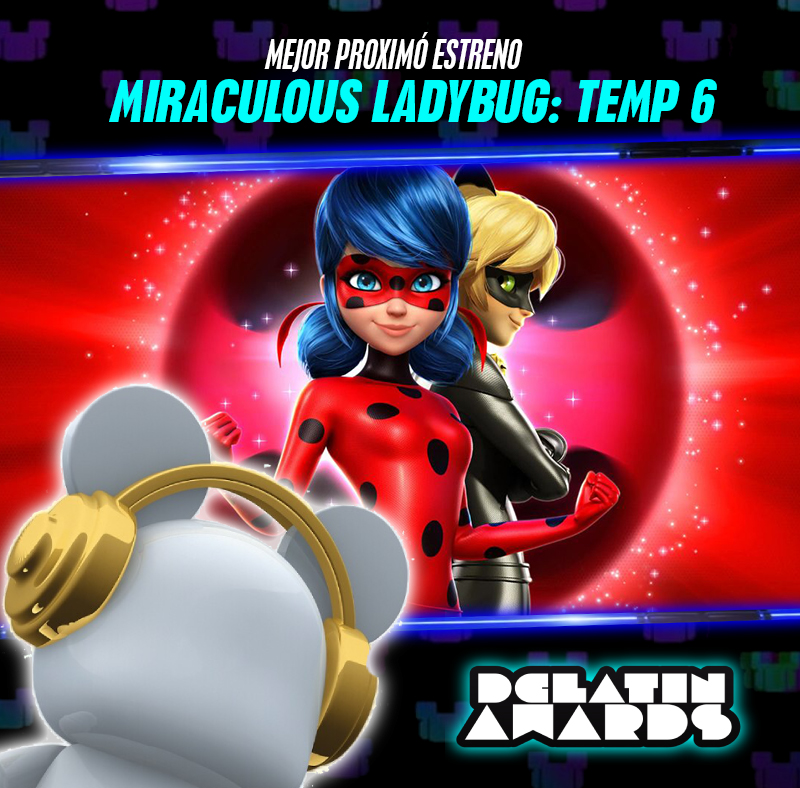 trendsawards's tweet photo. ¡Muchas gracias por votar!💪. 'Miraculous Ladybug; Temporada 6' se lleva a casa la categoría #MejorProximoEstreno en los #DCLA2023🏆. https://t.co/30wFn6JsRd