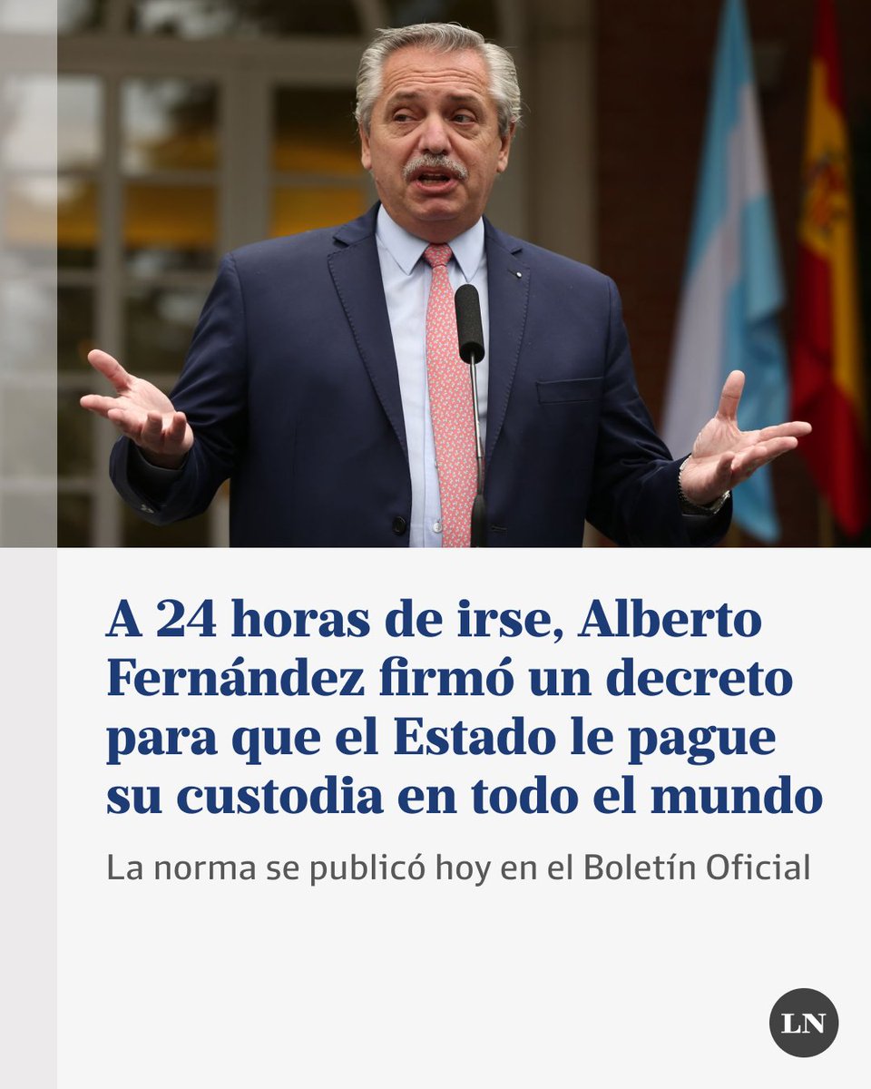 LANACION's tweet photo. OPINIÓN | Diego Cabot (@diegocabot)
🔵 Parecía que Alberto Fernández no iba a tener tiempo para alguna trapisonda más. Pero sí, nada impide que se publique una edición más del Boletín Oficial para dejar vigente una norma adicional.

👉 Y a sí se hizo, en una edición de sábado, el Presidente modificó un decreto de 2019, que él mismo había firmado en diciembre de ese año, y amplió las funciones de la Casa Militar para que cuide a todos los exmandatarios y a sus familiares directos en todo el planeta y en forma vitalicia. Hasta ahora, este privilegio era dentro de las fronteras.

📎 El corazón de la norma tiene una finalidad: no meter su mano en el bolsillo para pagar la custodia cuando, dentro de unos pocos días, emprenda su viaje a España, según él mismo confesó. Y de paso, entregarle un regalo similar a Cristina Kirchner, que planea ir a Italia.

📌 Como tantas veces, el costo, de acuerdo a lo que se desprende del decreto 735/23, correrá por cuenta de todos los argentinos, que deberán solventar los gastos de su custodia donde quiera que esté el aún Presidente.

📲 Leé la nota completa: https://t.co/blaxzBoHTg