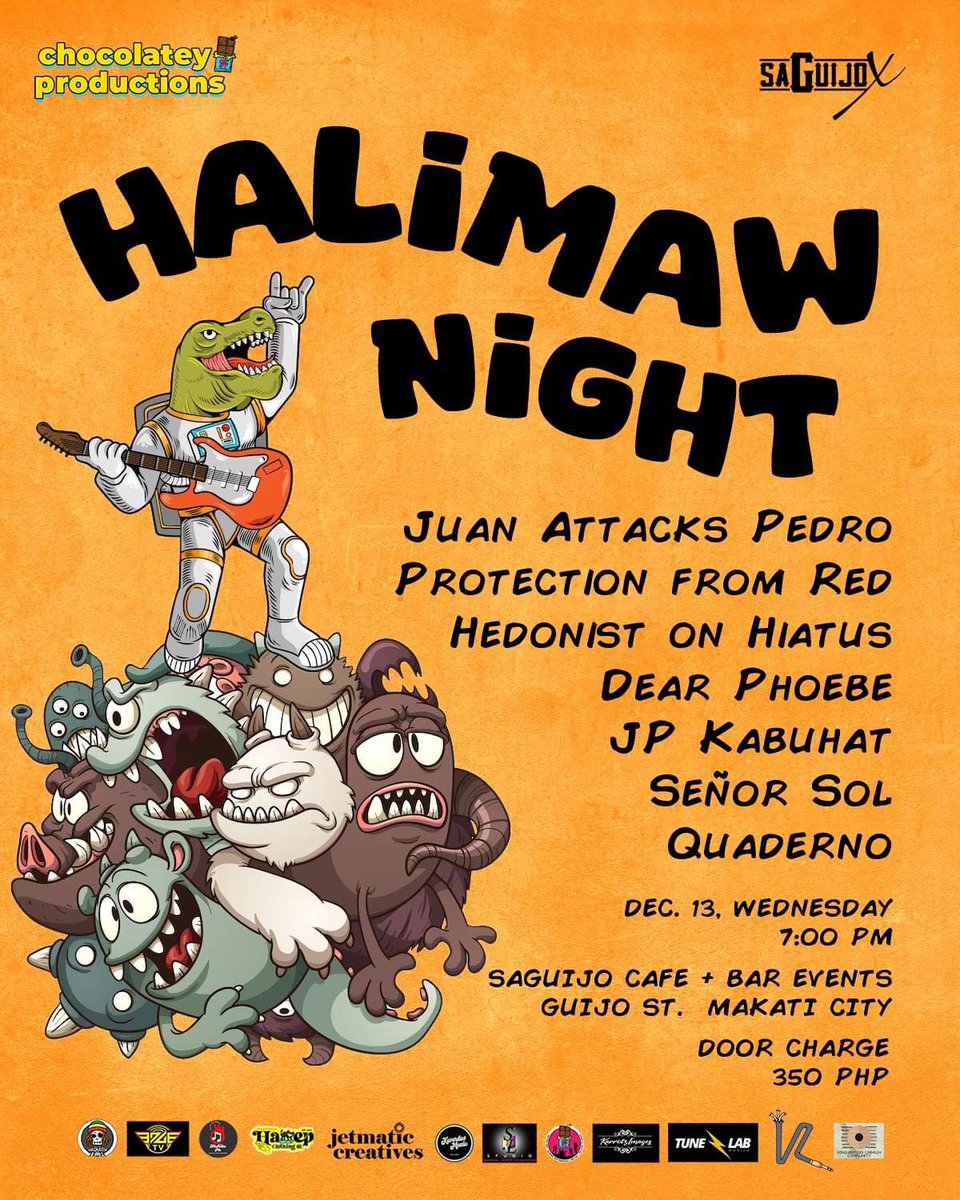 Dec 13 (Wed)- Chocolatey Productions presents: HALIMAW NIGHT w/ performance by: Juan Attacks Pedro, Protection From RED, hedonist on hiatus, Dear Phoebe, JP Kabuhat, Señor Sol, QUADERNO, Sudden Sky, Emensi 7pm 350php