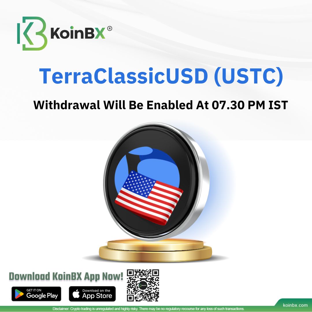 KoinBX's tweet photo. Dear KoinBX Community🙌,
We are delighted to inform you that TerraClassicUSD (USTC) (@terra_money) token withdrawal is set to go live on KoinBX at 07:30 PM IST today!
#KoinBX #TerraClassicUSD #USTC #TerraMoney #USTCToken #crypto #cryptocommunity #tokens #USDT #cryptomarket #cryptoexchange