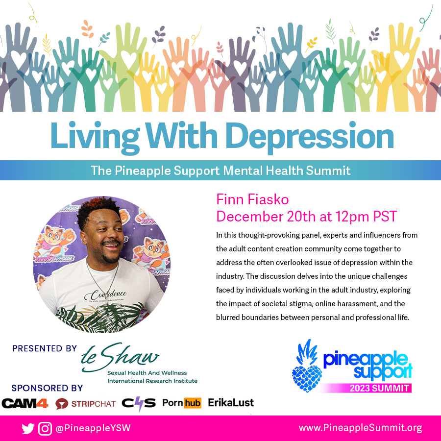 Join PS ambassador @FinnysPlayhouse and other panelists Dec. 20 in their discussion on the often overlooked issue of depression within the industry🍍
Join for free: pineapplesummit.org/pineapple-summ…

Sponsored by @Cam4 @stripchat @clips4sale @Pornhub @erikalust
#livingwithdepression