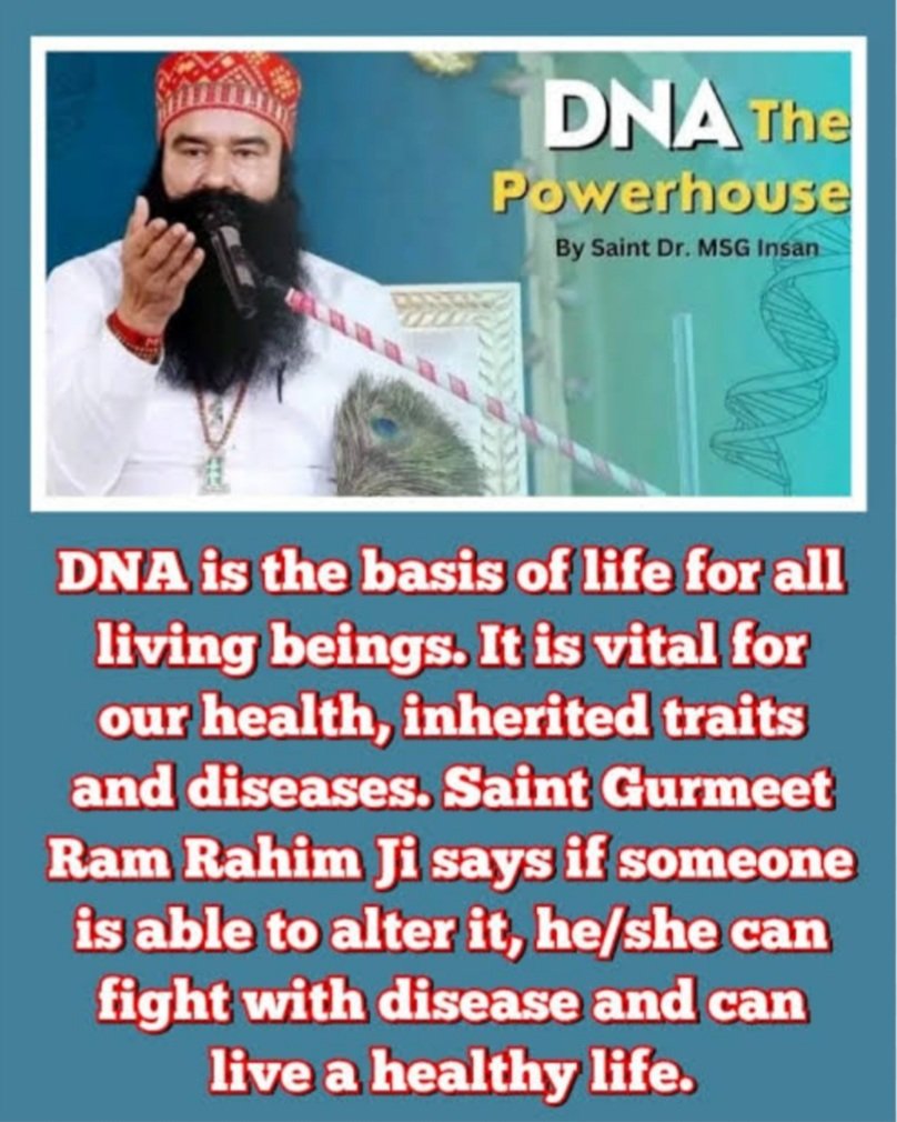 Do you know? #DNA is the powerhouse of our body. Saint Dr. Gurmeet Ram Rahim Singh Ji Insan says that we can #StrengthenDNA through Meditation & then we can be able to live a happy & deasease free life.
#DNA_ThePowerhouse
#DNA_PowerOfSoul
#BoostYourDNA
#EnhanceDNA