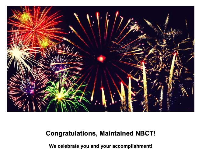 National Board Certification maintained!