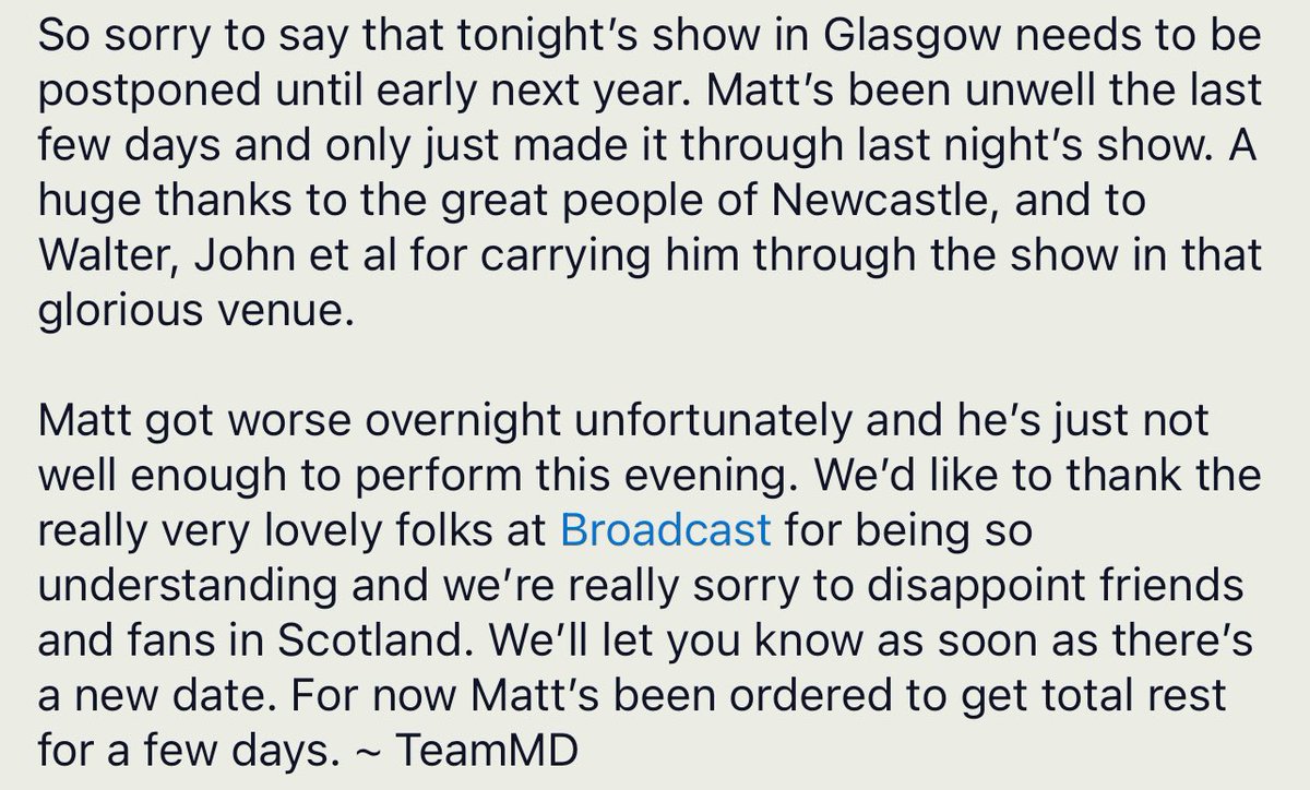 See below - so sorry to postpone, Matt’s been really looking forward to finally playing in Scotland again. Thanks everyone at @BroadcastGLA for being so understanding and putting Matt’s health first. If you’re in town tonight, please go for a few there and support a great crew.