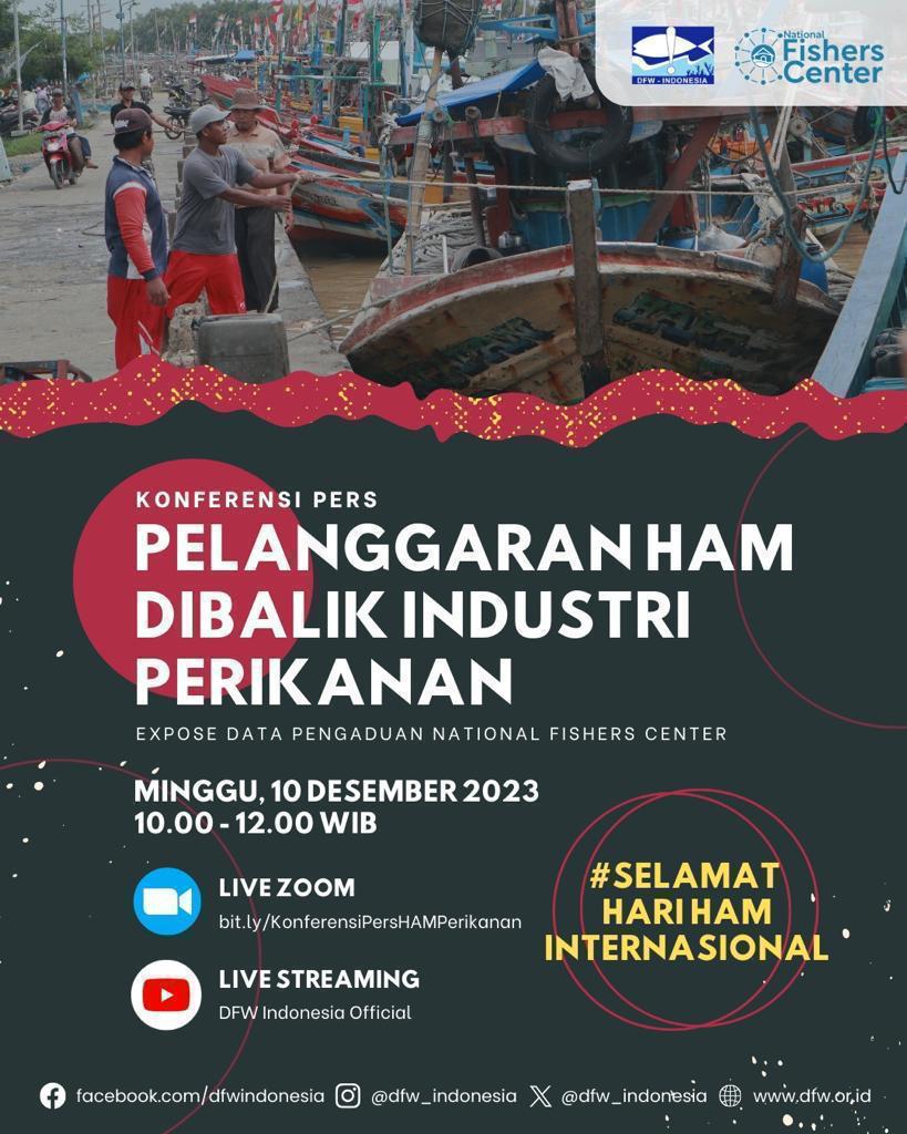 DFW_Indonesia's tweet photo. Konperensi Pers DFW Indonesia
"Pelanggaran HAM di Balik Industri Perikanan"
Hari/Tanggal : Minggu, 10 Desember 2023
Waktu : 10.00-12.00 Wiba
@kompascom @tempodotco @Metro_TV @mediaindonesia @jakpost @tribunnews
#HariHAMInternasional https://t.co/On0xI2buyw