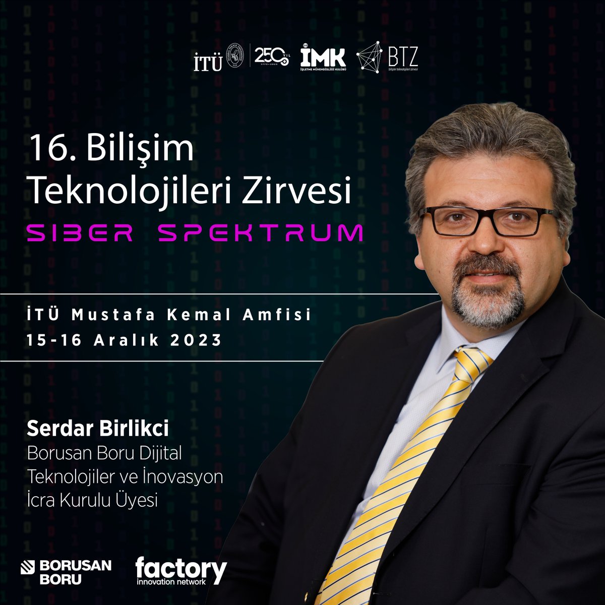 Borusan Boru Dijital Teknolojiler ve İnovasyon İcra Kurulu Üyesi Serdar Birlikci BTZ sahnesinde bizimle beraber olacak.🎉

16.Bilişim Teknolojileri Zirvesi'ne son 5 gün. Hala kayıt olmadıysan 👉🏻 kayit.btz.org.tr
