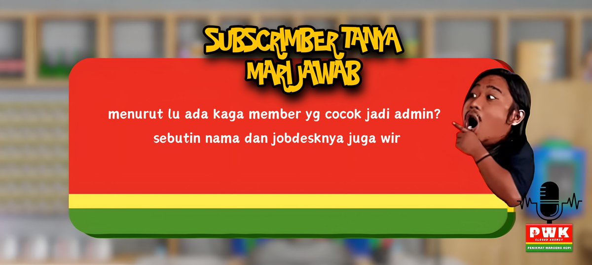 @pwkPRILLY @PWKagc Menurut gwe nih yee, maap lu pada yg kaga kesebut sm gweeh:
- Ohim en Satir en Cyjel, editor
- Digo, EP (y lyat sendiri ajh gmn)
- Roman, Marcell, Arghi - AC
- Rastra, Point cheker