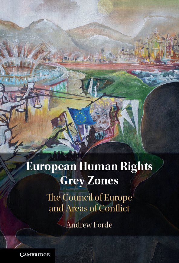 DrAndrewForde's tweet photo. Forde, European Human Rights Grey Zones - The Council of Europe and Areas of Conflict, @CambridgeUP, April 2024.

Available for pre-order soon at
https://t.co/0dzz3PTlli https://t.co/sSoXdruBgo