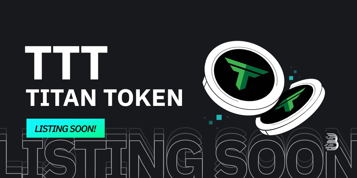 BitMartExchange's tweet image. 🌟 Upcoming New Listing 🌟

🤩 #BitMart will list $TTT @TeamTitanFi soon!

👀 Keep an eye on our socials for further announcements.

Share in the comments what you like about this project 👇