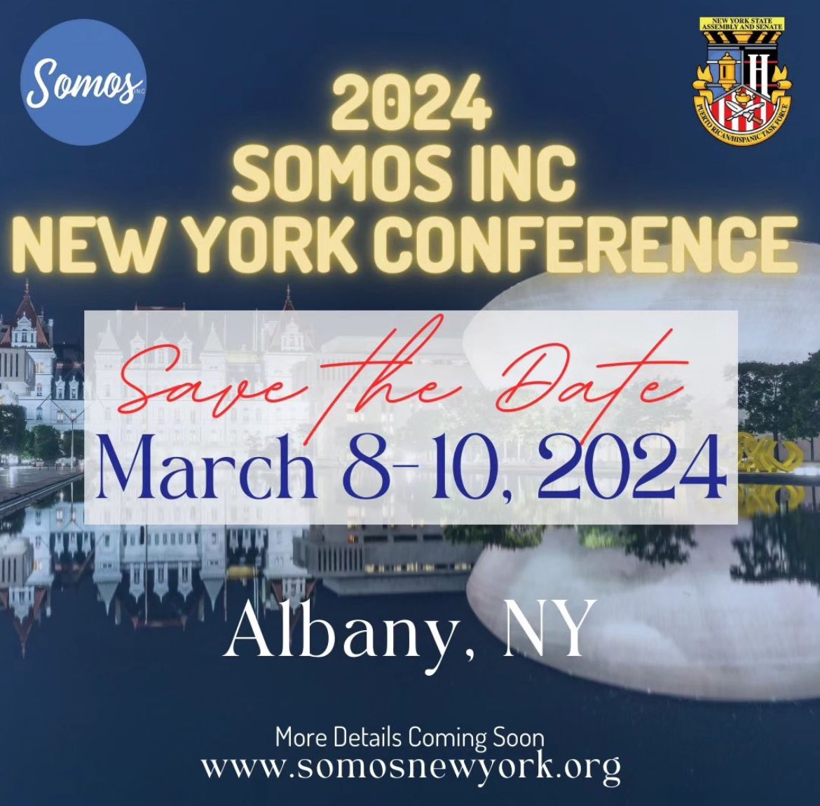 📢SAVE THE DATE 📅 2024 Somos Inc New York Conference In Albany, NY March 8-10, 2024 We Hope To See You In Albany! More Details Coming Soon somosnewyork.org