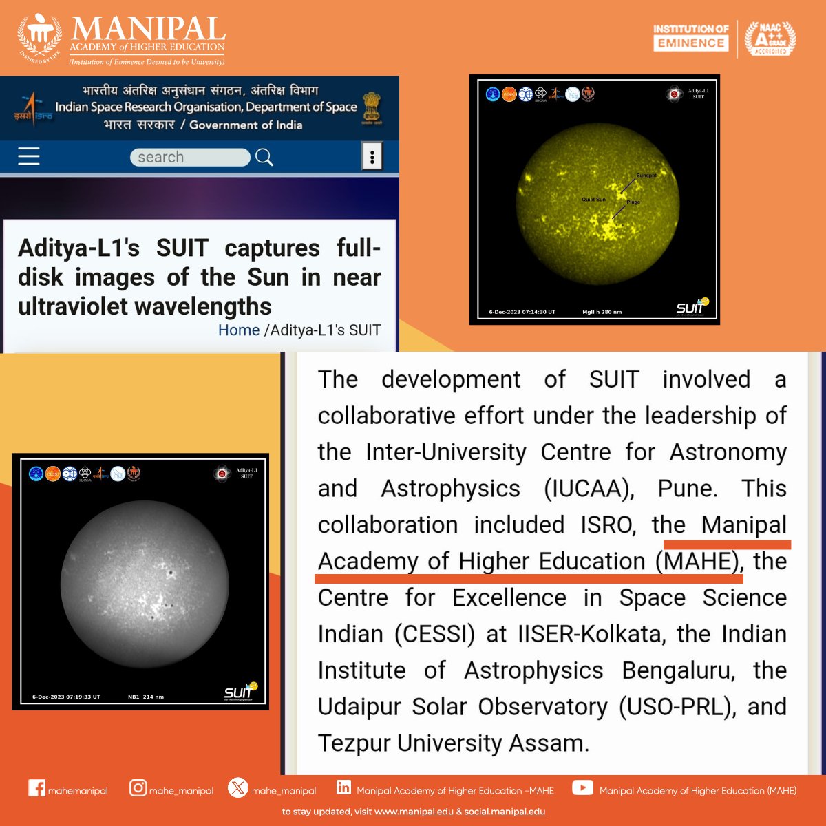 MAHE_Manipal's tweet photo. Retweet with Pride!   

MAHE is thrilled to be part of the groundbreaking Aditya-L1 Solar Ultraviolet Imaging Telescope (SUIT) project by #ISRO. Our emblem proudly joins others in the first light images, significantly contributing to solar exploration.   

Link to the ISRO's public release: https://t.co/5tmRQtynXw    

#AdityaL1 #SUIT #MAHEinSpace #MAHE #MAHEManipal #Manipal