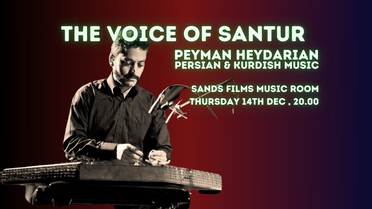 Persian and Kurdish music: The voice of Santur at Sands Films Music Room on Thu 14th Dec : Join us in person or watch it online in your own time. Not to be missed! sandsmusic.eventive.org/schedule/6526d…