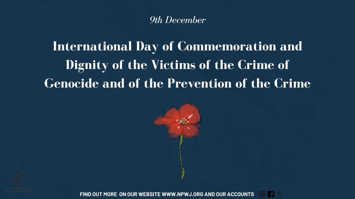 Today is the International Day of Commemoration and Dignity of the Victims of the Crime of Genocide, NPWJ remembers and pays tribute to all victims and survivors of genocide perpetuated against them and their community. #StopGenocide #HumanRights #RightToLife #Justice