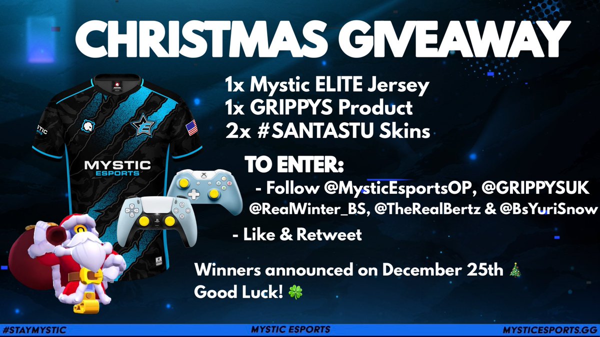 🎄 2x STU CHRISTMAS GIVEAWAY 🎄
(1x Mystic Jersey + 1x GRIPPYS Product + 2x #SantaStu Skins)

To Enter:

🎅Follow <a href="/MysticEsportsOP/">Mystic Esports</a>, <a href="/grippysuk/">GRIPPYS</a>, <a href="/RealWinter_BS/">Mystic Winter✨</a> &amp; <a href="/TheRealBertz/">Bertz</a> &amp; <a href="/BsYuriSnow/">❄Yuriᵀᴹ❄</a> 
🎅Like &amp; RT

🗓Winners Announced on 12/25 🦌
Good Luck!

#SantaStuGiveaway | #StayMystic