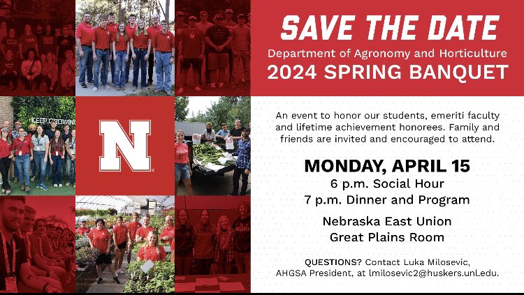 Alerting all students, faculty, staff, #alums, and supporters to join us for our Spring Banquet to be held on April 15. Planned and organized by the <a href="/unlagrohort/">Nebraska Agronomy and Horticulture</a> students. #studentachievements #celebratetogether