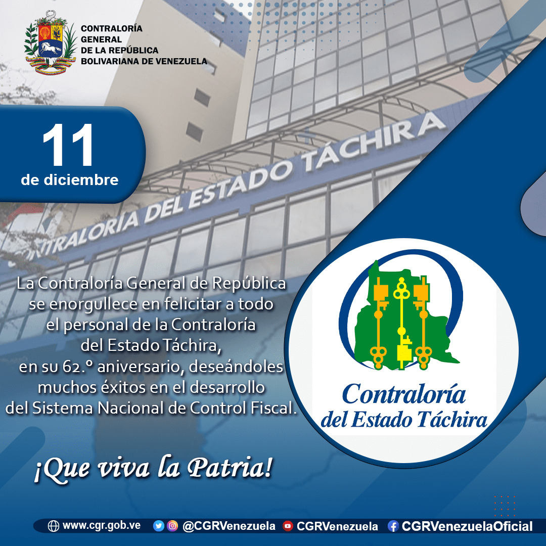 CGRVenezuela's tweet photo. #TalDíaComoHoy #11Dic |  La Contraloría General de la República Bolivariana de Venezuela, felicita a todos los trabajadores y trabajadoras de la Contraloría del Estado Táchira, @CETachira, por su 62° aniversario. https://t.co/25ehTJCZ0z