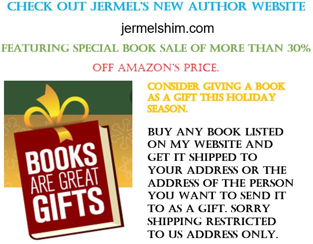 Just in time for the holidays...Book Sale!!!! Visit jermelshim.com to get more information on books including reviews.