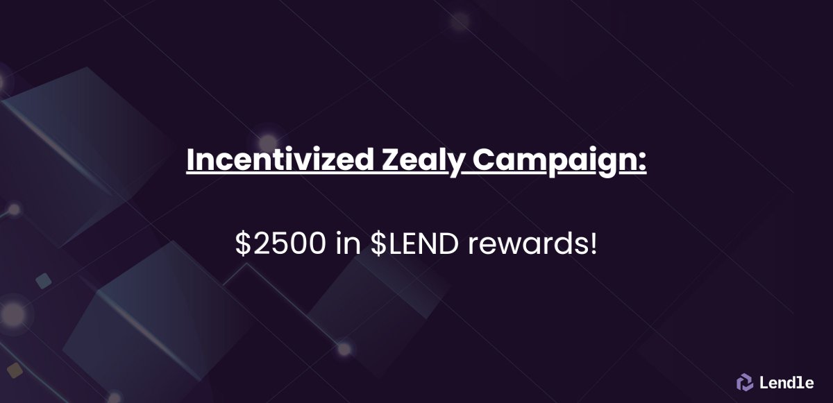 We are glad to announce that our Zealy incentivized campaign has started.

We are going to be providing a total of $2000 worth of $LEND tokens split across the top 50 users in the sprint leaderboard and $500 in $LEND split across 15 lucky participants!

These lucky users will be