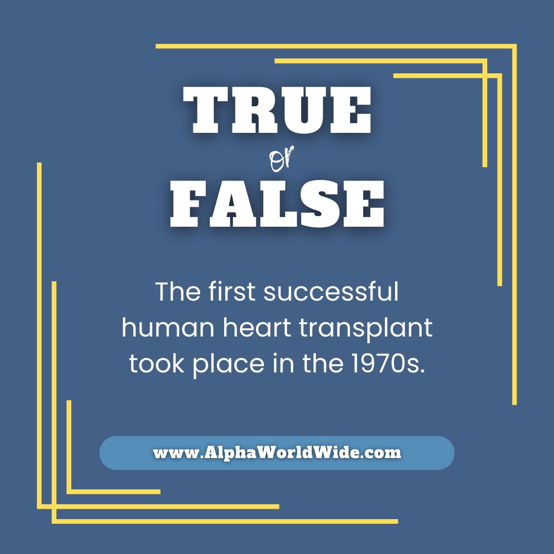 Heartbeats of History

True or false: The first successful heart transplant was in the 70s. Your thoughts?

#MedicalMilestones #AlphaWorldWide #AlphaWW
