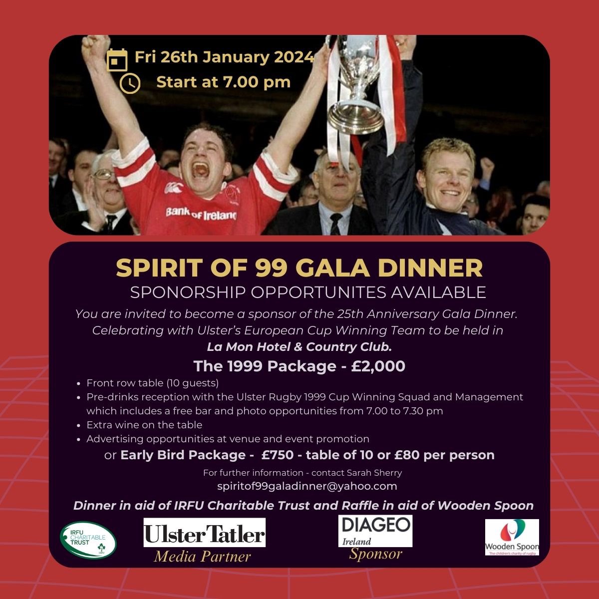 Calling all @UlsterRugby supporters! Tickets still available 4 the @Spiritof99gala dinner on 26 Jan 24. Be part of a night reminiscing with the stars of the famous ‘99 Ulster Rugby squad Special guest @RoryBest2 will b talking all things @SixNationsRugby. Night not to be missed