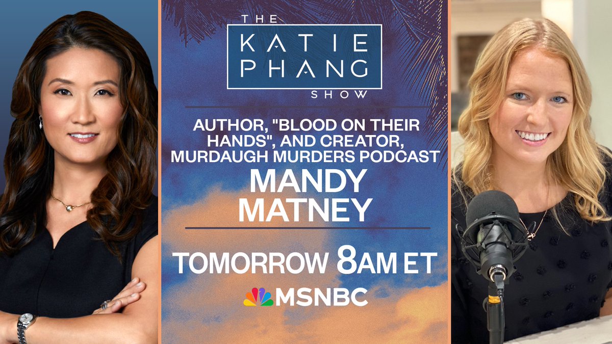TOMORROW: The fall of a family's dynasty is forever recorded in a book. @Mandy_Matney who has been carefully following the Murdaugh family's complex cases from the beginning, joins <a href="/KatiePhang/">Katie Phang</a> to tell us about her new book "Blood on Their Hands" #KatiePhangShow <a href="/MSNBC/">MSNBC</a>