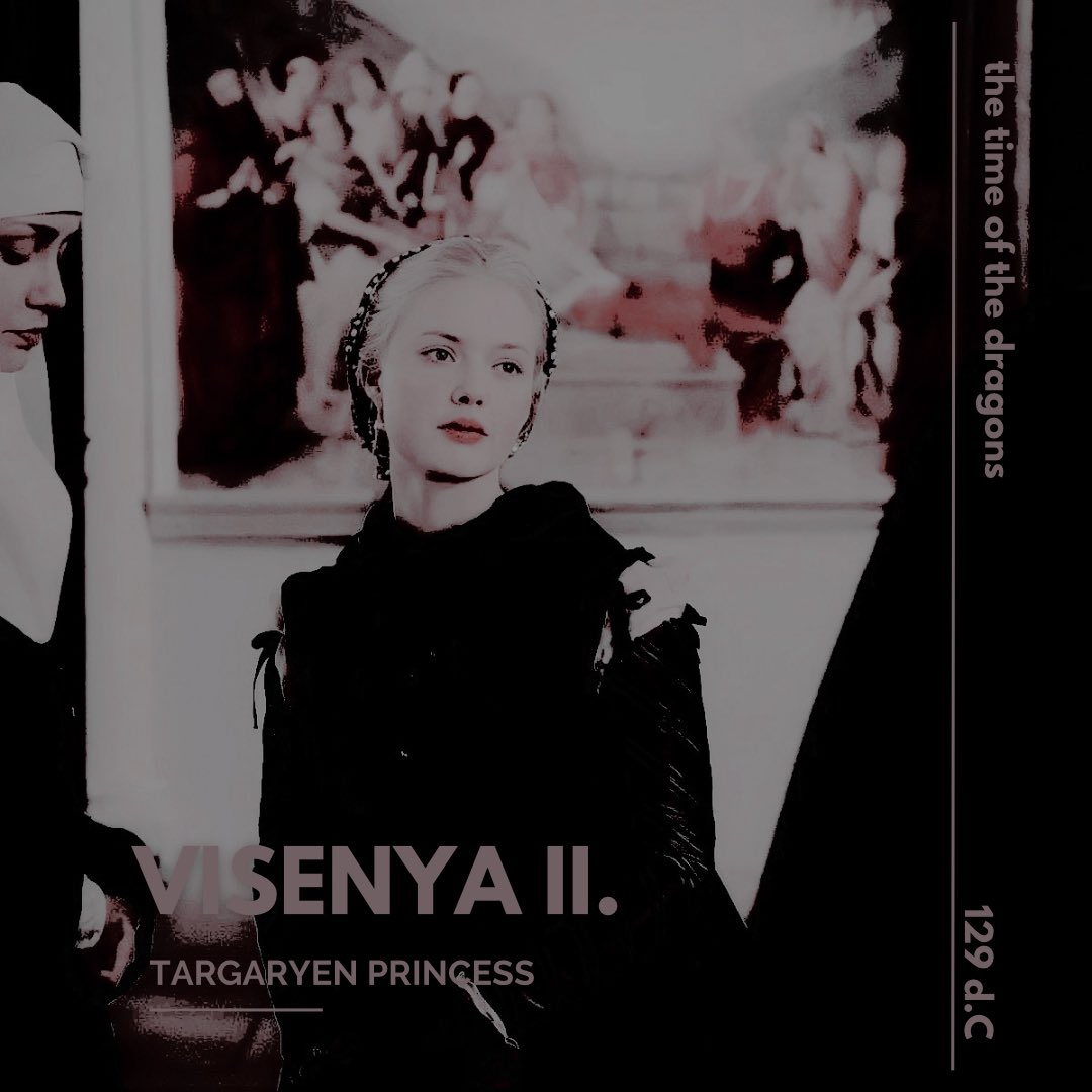 visenya ii, targaryen ๐โ tweet media