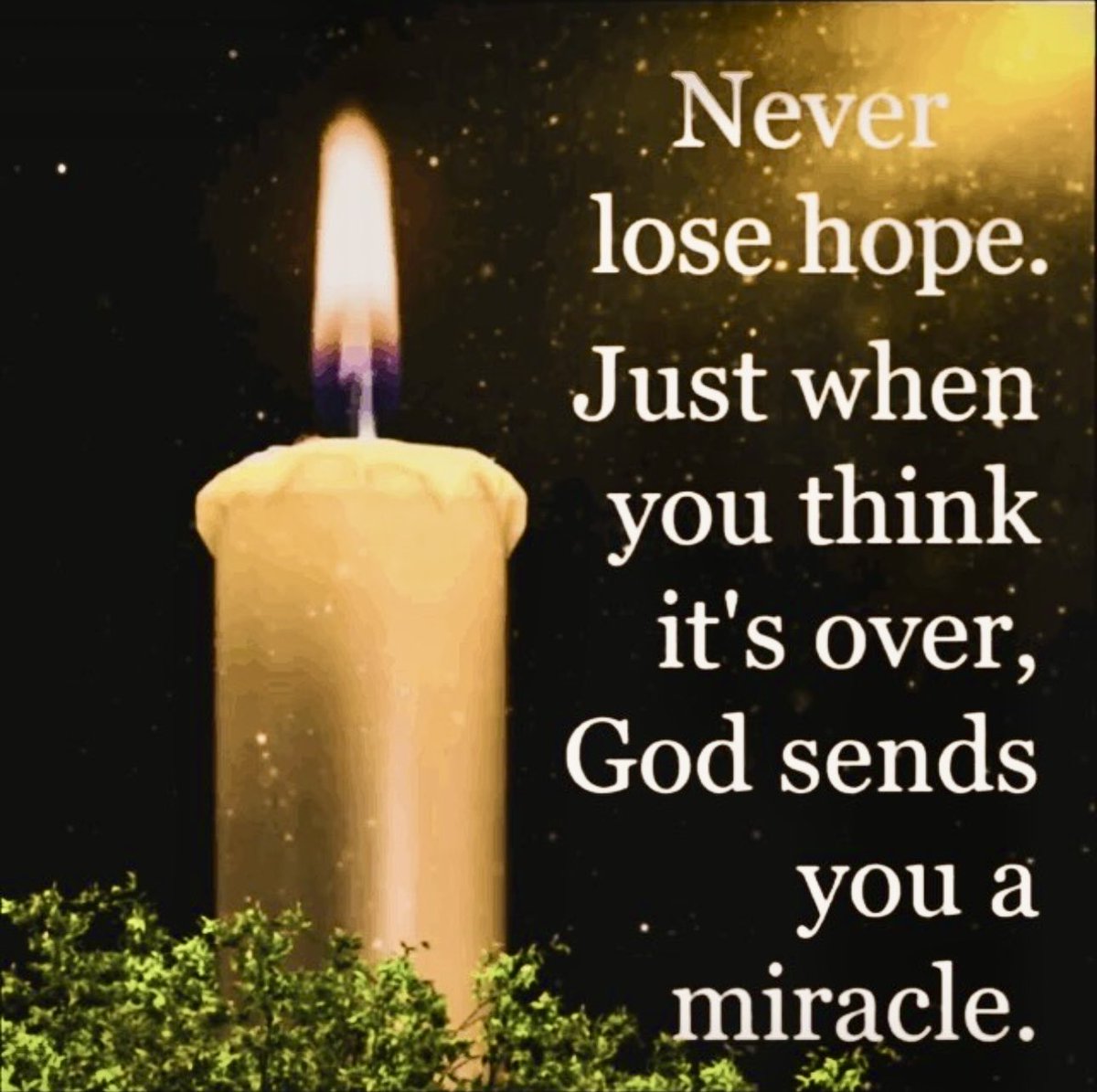 #NeverLoseHope 🕯️🙏🏻💛