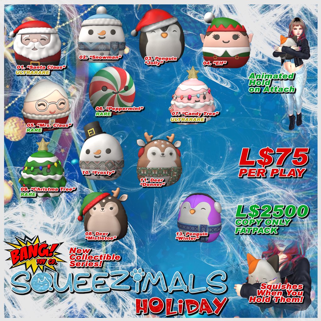 Our Winter line of Squeezimals are exclusively at UNiK this month! 12 new Squeezimals (Copy and now MOD to size them to fit you!) Enjoy these festive plushies. 

L$75 Per Play. L$2500 Copy Fatpack.

Make sure to collect them before they disappear!
SLURL maps.secondlife.com/secondlife/Cha…