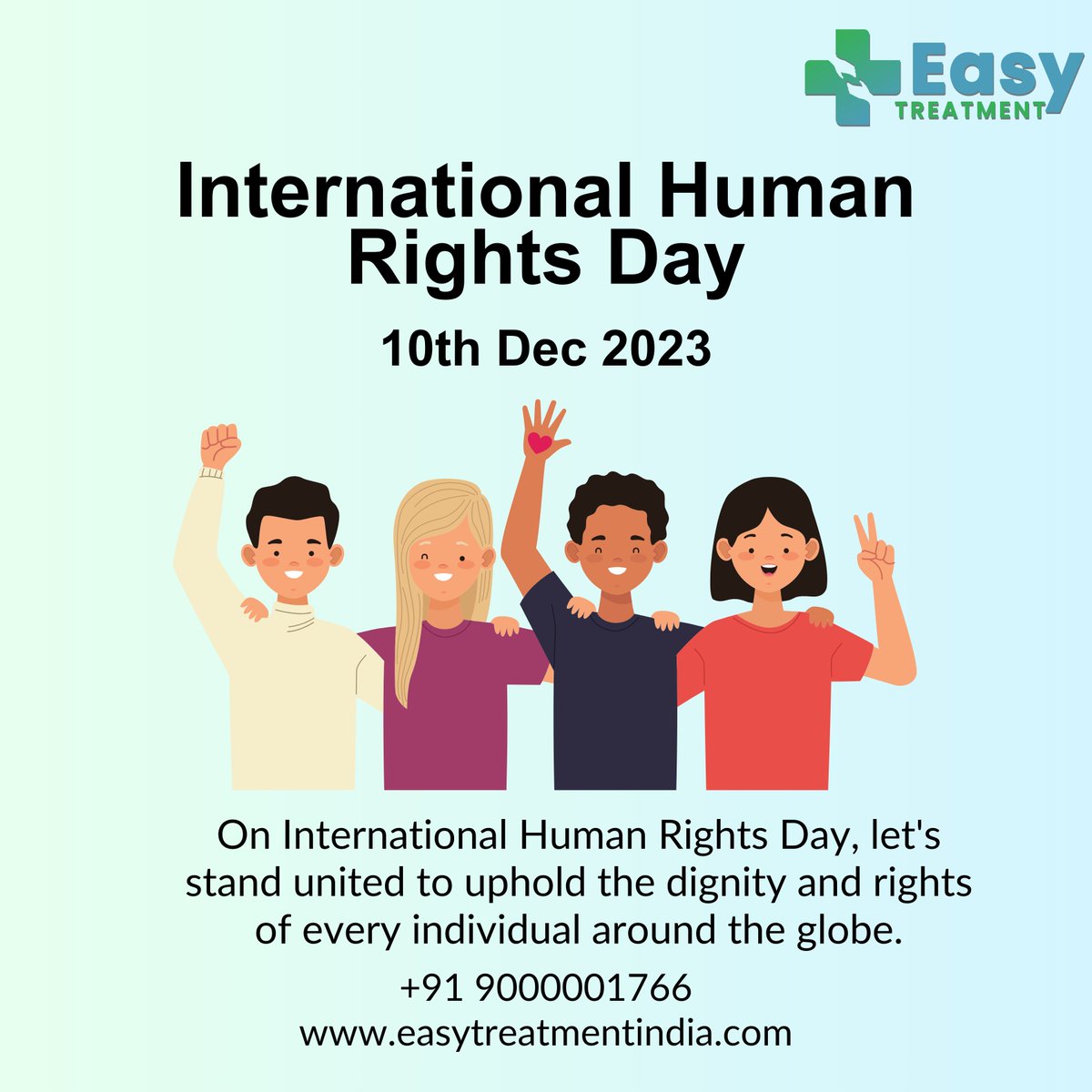 International Human Rights Day
10th Dec 2023
On International Human Rights Day, let's stand united to uphold the dignity and rights of every individual around the globe.
.
.
#StandForRights #HumanRightsDay2023 #GlobalDignity #UnitedForJustice #EqualityForAll #easytreatmentindia