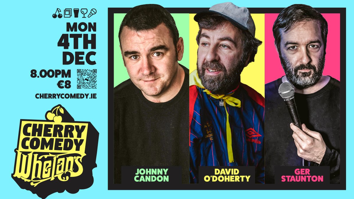 🎄 JUST ANNOUNED!🎄

Let's get festive! We've got 3 shows left this year at <a href="/whelanslive/">Whelan's</a> 🍒 starting with a banger...

✨ JOHNNY CANDON
✨ DAVID O'DOHERTY
✨ GER STAUNTON
✨ LAURA GREENE
✨ FIONA FRAWLEY

This will sell out, tix just €8 at cherrycomedy.ie 🎟️

🍒🖼️🍺🍷🎤