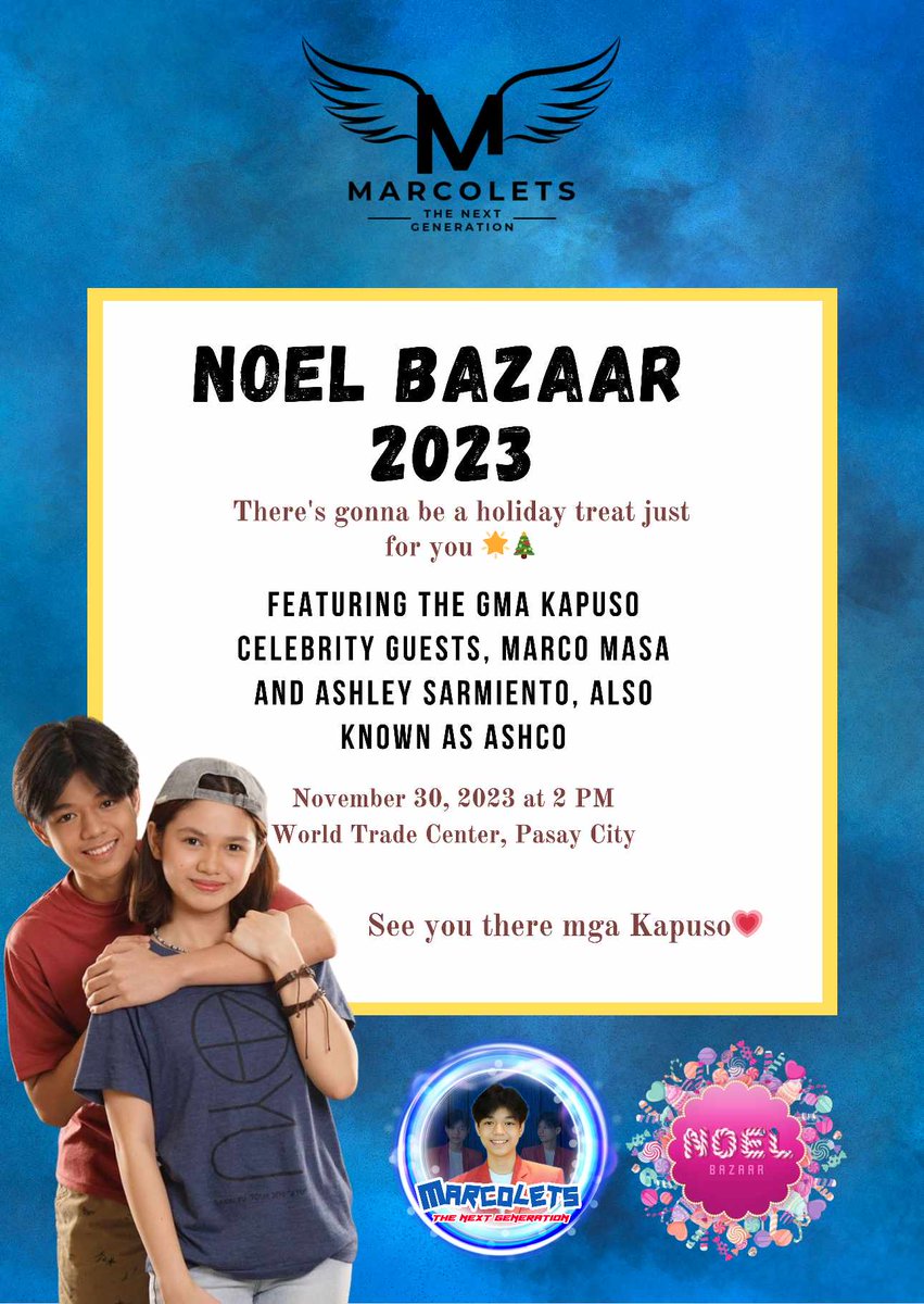 There's gonna be a holiday treat just for you 🌟🎄

See you at #NoelBazaar2023 on November 30, 2023, 2PM at World Trade Center, Pasay City featuring the GMA Kapuso Celebrity Guests, Marco Masa and Ashley Sarmiento, also known as ASHCO 💖

See you there mga Kapuso ❤️