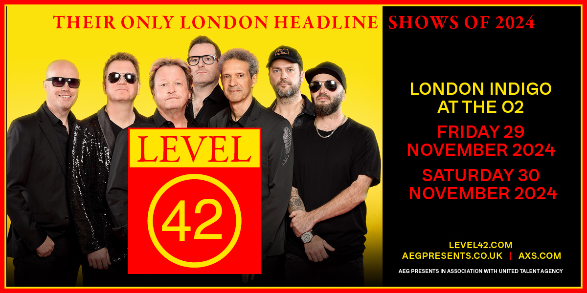 JUST ANNOUNCED! Level 42 | 29 & 30 Nov 2024 | @indigoatTheO2 Their only London headline shows of 2024! Tickets on sale Friday 10am: aegp.uk/L42_2024