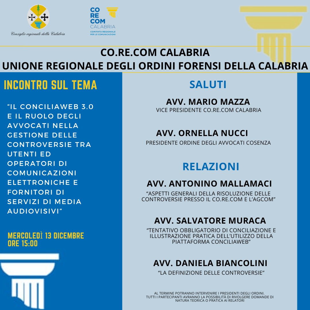 Mercoledì 13 dicembre alle ore 15,00
#Webinar gratuito a tema #Conciliaweb 3.0 e il ruolo degli #avvocati nella gestione delle #Controversie.
1 credito formativo riconosciuto.
Per partecipare invia una mail ad:
salvatore.muraca@consrc.it
oppure
antonino.mallamaci@consrc.it