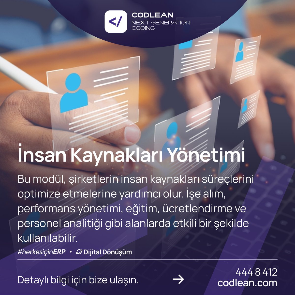 Bu modül, şirketlerin insan kaynakları süreçlerini optimize etmelerine yardımcı olur. İşe alım, performans yönetimi, eğitim, ücretlendirme ve personel analitiği gibi alanlarda etkili bir şekilde kullanılabilir. 

#İnsanKaynakları #IK #İKStratejisi  #codlean #yazılım
