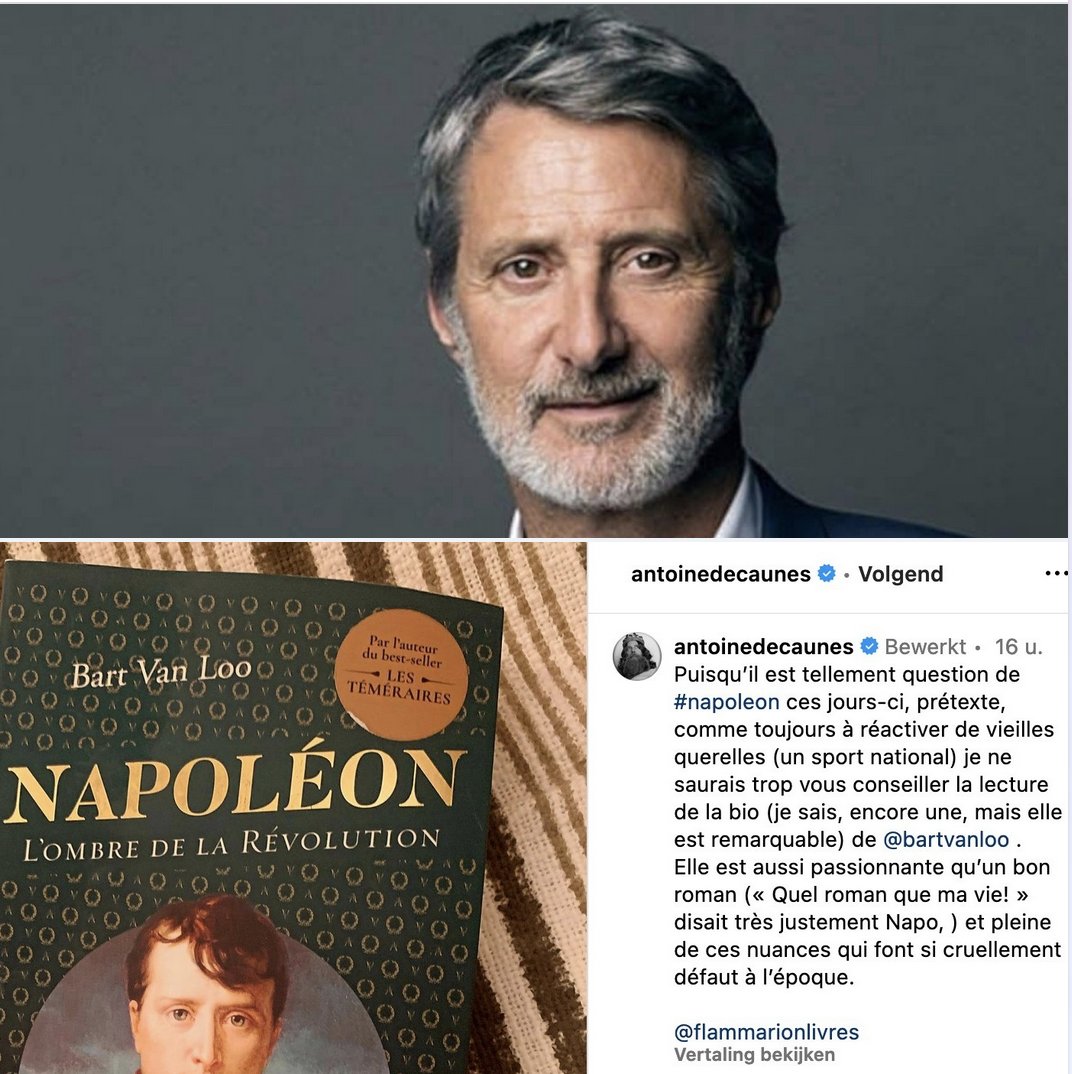 Bart Van Loo on X: 🙏 Allélulia! Le grand @antoinedecaunes a adoré mon  'Napoléon'. Ses mots sonnent comme un adoubement impérial. 🙏 👉'Je ne  saurais trop vous conseiller la lecture de la
