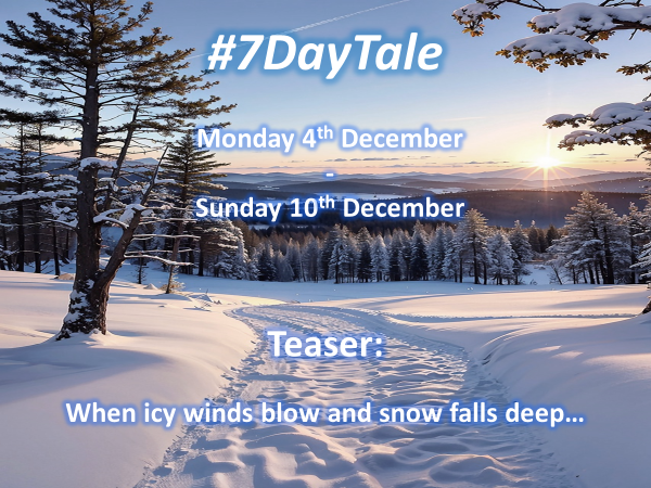 #7DayTale returns Monday, December 4th and I offer you part one of your teaser. When icy winds blow and the snow falls deep, all across the land. Put on your gloves, a coat and scarf and take me by the hand.❄️