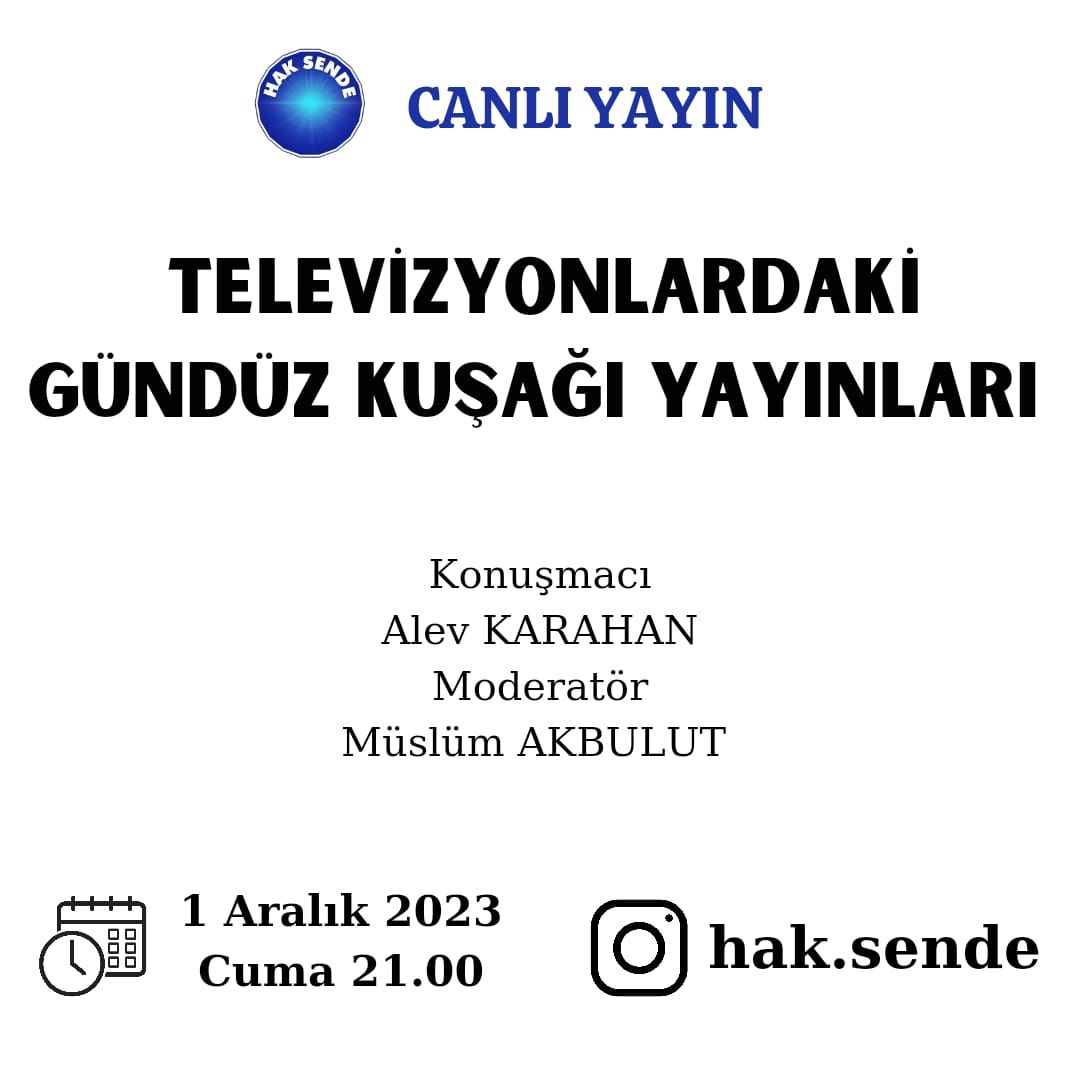 hak_sende's tweet image. ‘’ Televizyonlar’daki Gündüz Kuşağı Yayınları ’’ konulu programımız; 01 Aralık 2023 Cuma saat 21:00’de, Müslüm Akbulut’un moderatörlüğünde Alev Karahan’ın anlatımıyla Hak Sende Instagram canlı yayınında sizlerle…
#haksende #tv #tvprogram #eleştiri #sosyoloji #toplum #halk