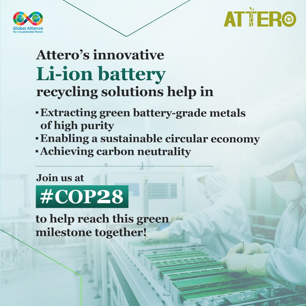 AtteroIndia's tweet image. Enable an efficient circular economy and reduce carbon footprint with Attero&apos;s climate-friendly Li-ion battery #recyclingsolutions that align with COP 28&apos;s vision for #sustainability.

Join Attero at #COP28.

#Attero #AtteroRecycling #GASPatCOP28 #COP28UAE #LithiumBattery