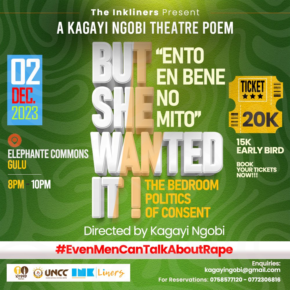 This Saturday, the theatre poem.BUT SHE WANTED IT goes to GULU @elephantemonde